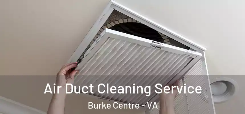  Air Duct Cleaning Service Burke Centre - VA
