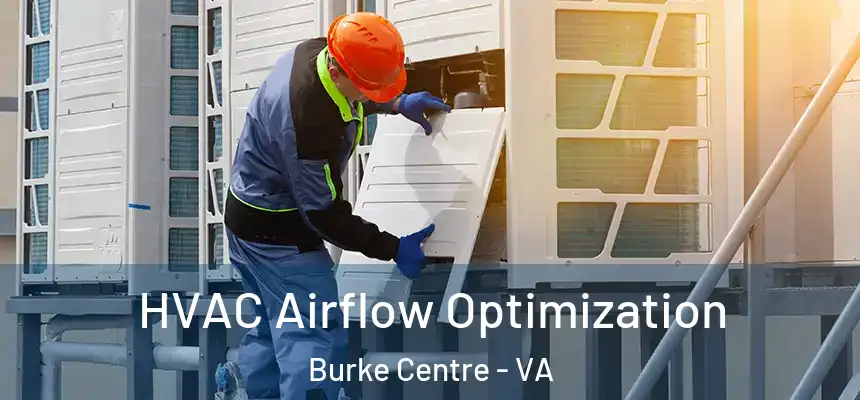  HVAC Airflow Optimization Burke Centre - VA