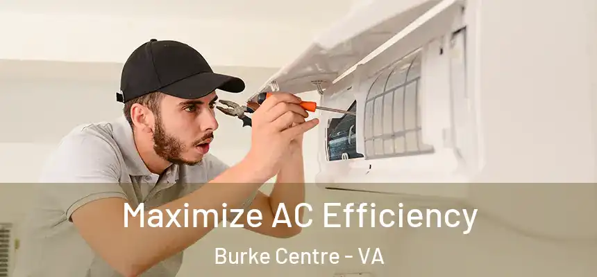  Maximize AC Efficiency Burke Centre - VA